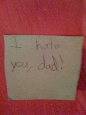 I hate you, dad