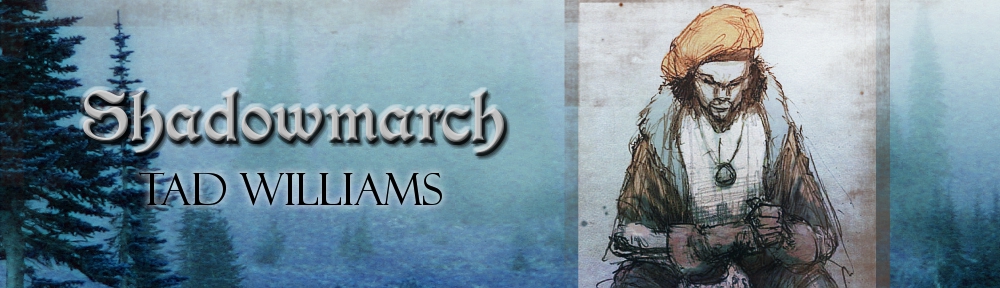 Shadowmarch by Tad Williams